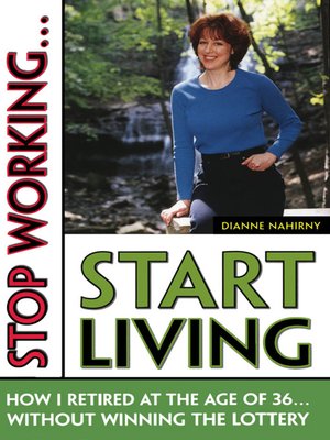 cover image of Stop Working . . . Start Living